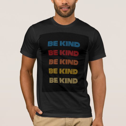 T-shirt de qualité supérieure Be Kind (Devant)
