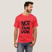 T-shirt de Satan des hommes pas aujourd'hui (Devant entier)