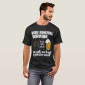 T-Shirt de service de retrait de bière amusant (Devant entier)