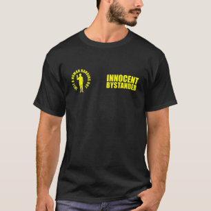 T-shirt "de spectateur innocent"