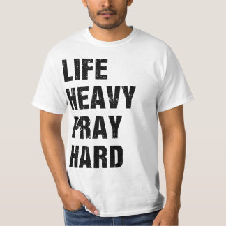 T-shirt de sport chrétien « Soulever lourd, prier 