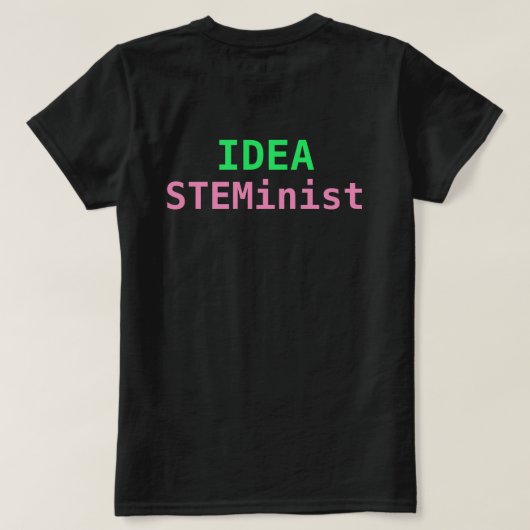 T-shirt de STEMinist d'IDÉE (Design dos)