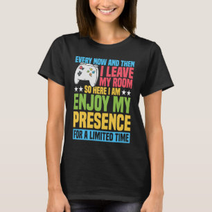 T-shirt De temps en temps et que je quitte ma Chambre donc