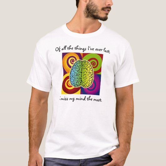 T-shirt De toutes les choses j'ai jamais perdu,… (Devant)