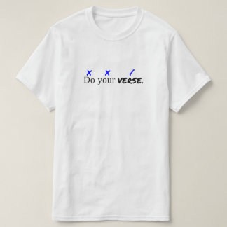 T-shirt de valeur "faites votre vers"