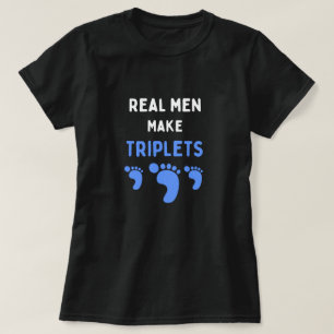 T-shirt De vrais hommes font des triplés amusants avec des