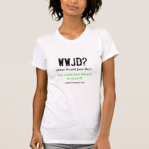 T-shirt de WWJD (ce qui Jane font ?)