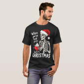 T-shirt Dead Inside But Its Christmas Skeleton Coffee Xmas (Devant entier)