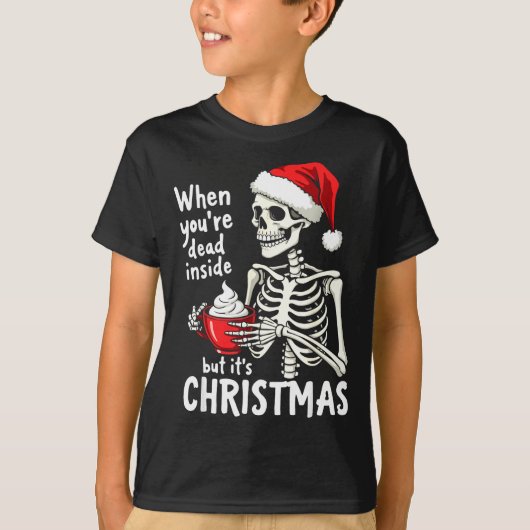 T-shirt Dead Inside But Its Christmas Skeleton Coffee Xmas (Devant)