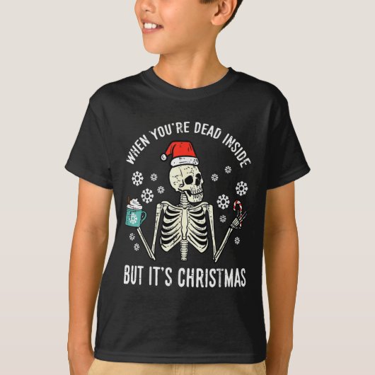 T-shirt Dead Inside But Its Christmas Skeleton Coffee Xmas (Devant)