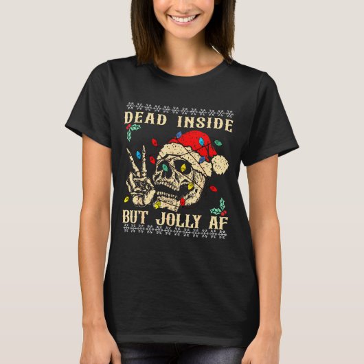 T-shirt Dead Inside But Jolly Af Funny Skeleton Santa Hat  (Devant)