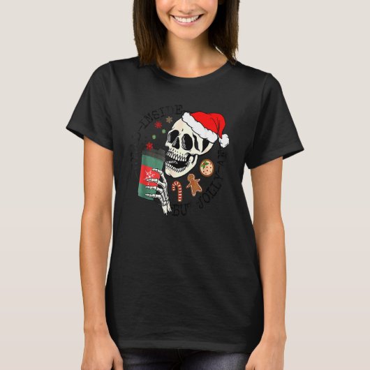 T-shirt Dead Inside But Jolly AF Skeleton Santa Hat Chris (Devant)