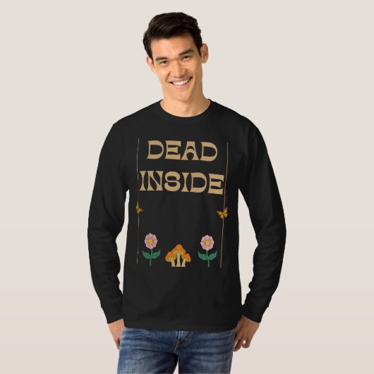T-shirt Dead Inside Depression Humor (Devant entier)