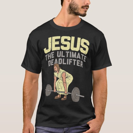 T-shirt Deadlift Jesus I Christian Weighlifting Funny (Devant)