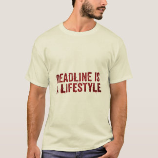 T-shirt Deadline Is A Lifestyle Funny Distressed Red Typog