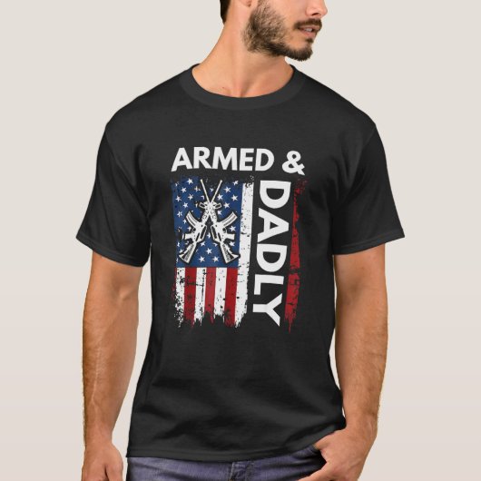 T-shirt Deadly Father Fathers Day Gun Pun Armed And Dadly (Devant)