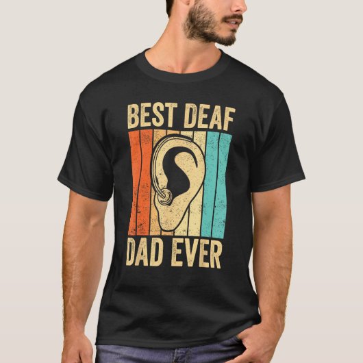T-shirt Deaf Pride ASL Sign Language Best Deaf Dad Ever (Devant)