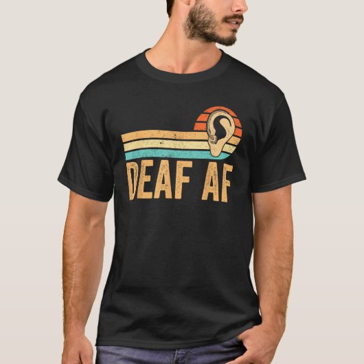 T-shirt Deaf Pride Awareness ASL Sign Language Deaf AF (Devant)