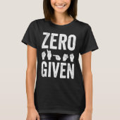 T-shirt Deaf Pride Awareness ASL Sign Language Zero Given (Devant)