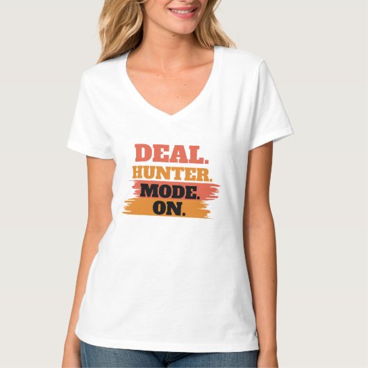T-shirt Deal Hunter Mode On – Funny Shopping Lover (Devant)