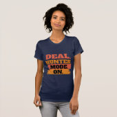 T-shirt Deal Hunter Mode On – Funny Shopping Lover (Devant entier)