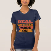 T-shirt Deal Hunter Mode On – Funny Shopping Lover (Devant)
