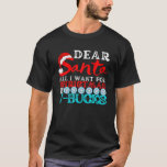 T-shirt Dear Santa All I Want For Christmas Is V Bucks Gam<br><div class="desc">Dear Santa All I want for Christmas is V Bucks gamer youth</div>
