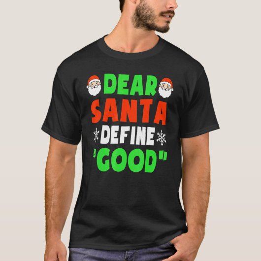 T-shirt Dear Santa Define Good Christmas Naughty Kids Boy (Devant)