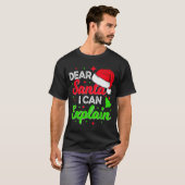 T-shirt Dear Santa I Can Explain Funny Christmas Joke Sant (Devant entier)