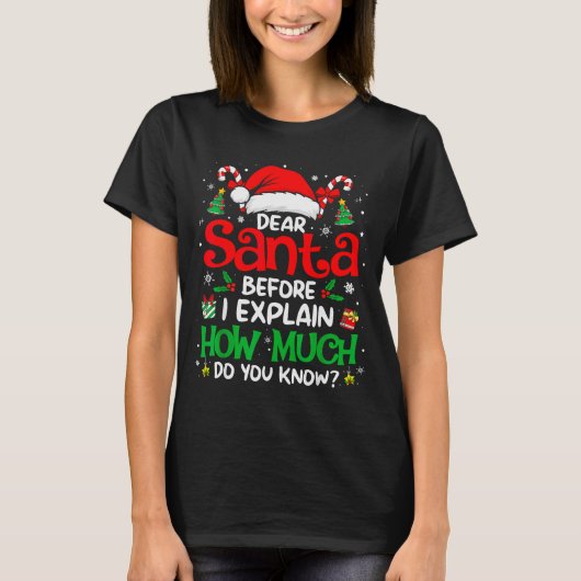 T-shirt Dear Santa I Can Explain Funny Christmas Men Women (Devant)