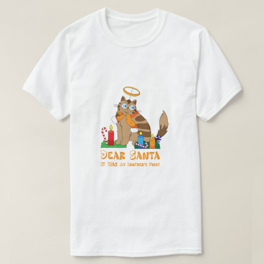 T-shirt "Dear Santa It Was My Brother's Fault" Funny Cat  (Design devant)