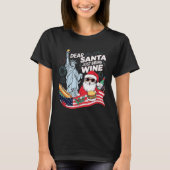 T-shirt Dear Santa Just Bring Wine For Christmas (Devant)