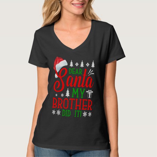 T-shirt Dear Santa My Brother Did It Christmas (Devant)