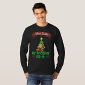 T-shirt Dear Santa My Brother Did It Siblings Christmas_15 (Devant entier)