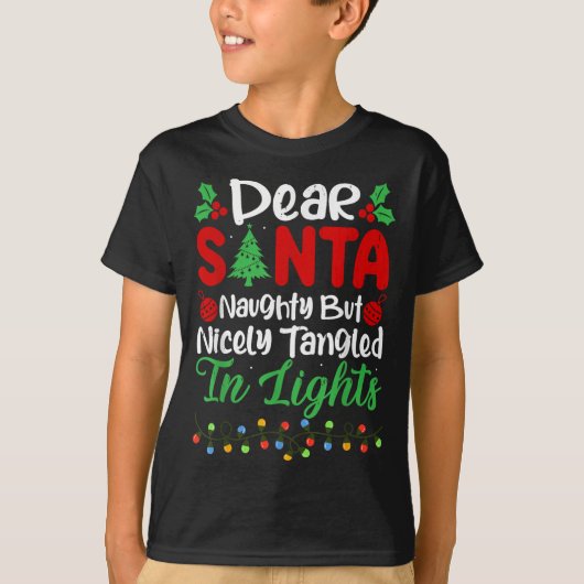 T-shirt Dear Santa Naughty But Nicely Tangled In Christmas (Devant)