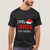 T-shirt Dear Santa Shirt Funny Matching Family Christmas P (Devant)