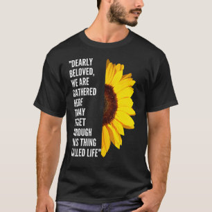 T-shirt Dearly Beloved Nous Sommes Réunis Ici Aujourd'Hui