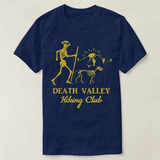 T-shirt Death Valley Randonnée Club Funny Cadeau Skeleton  (Design devant)