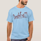 T-shirt DeathFatZ ! (Devant)