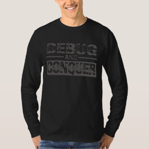 T-shirt déboguer et conquérir