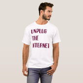 T-shirt Débranchez l'Internet (Devant entier)