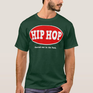 T-shirt Débuté dans le parc Hip hop 1