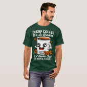 T-shirt Decaf Est Inutile Café Addict Caféine Java (Devant entier)