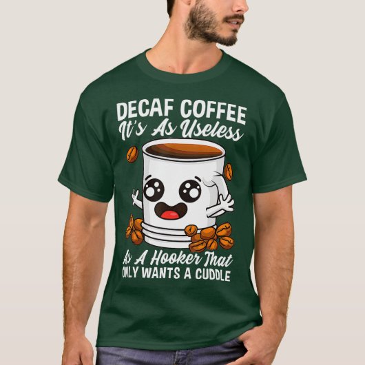 T-shirt Decaf Est Inutile Café Addict Caféine Java (Devant)