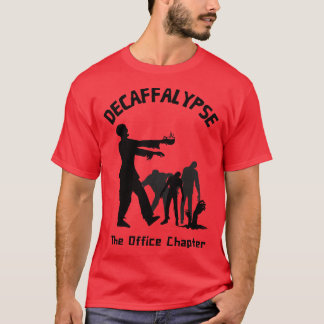 T-shirt Décaffalypse café Zombie drôle Office Humour