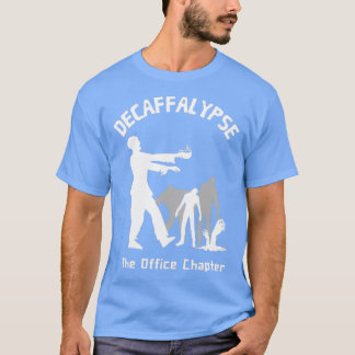 T-shirt Décaffalypse Drôle Café Zombie Office Humour