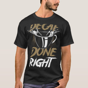T-shirt Décafre d'empreinte fait à droite Décafé de café