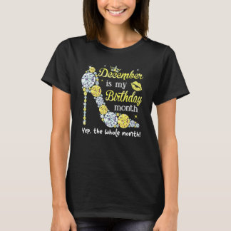 T-shirt December Is My Birthday Women Birthday  Women