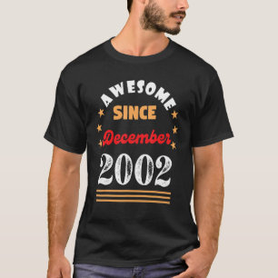 T-shirt Décembre 2002 Anniversaire stupéfiant depuis 2002