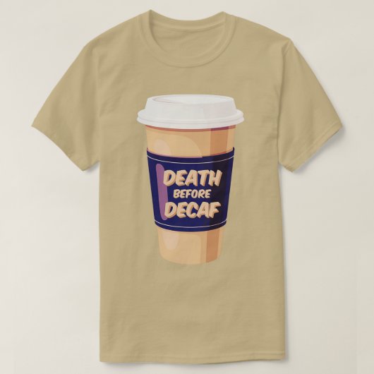 T-shirt Décès Avant Café Blanc Décaf (Design devant)